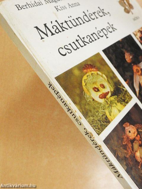 Máktündérek, csutkanépek