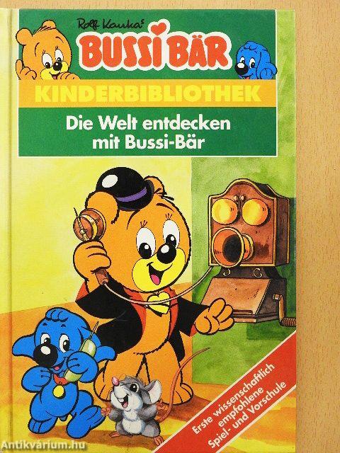 Die Welt entdecken mit Bussi-Bär