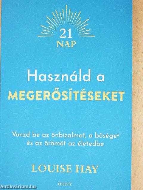 Használd a megerősítéseket
