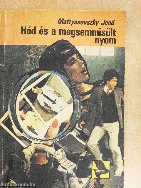 Hód és a megsemmisült nyom