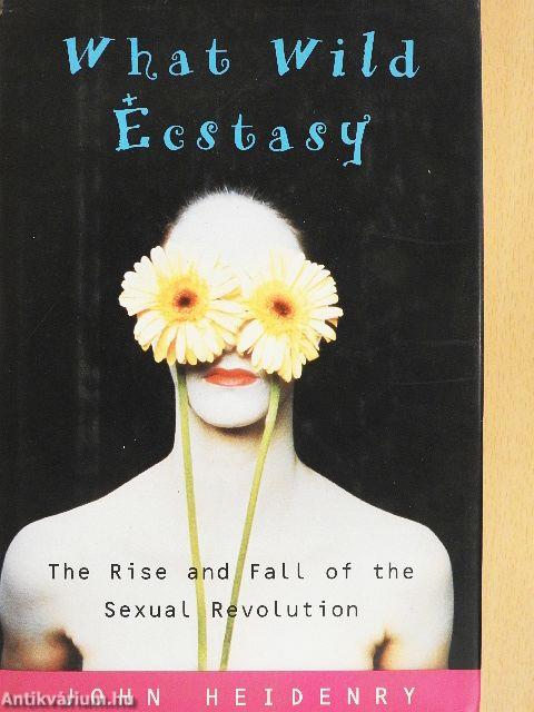 What Wild Ecstasy