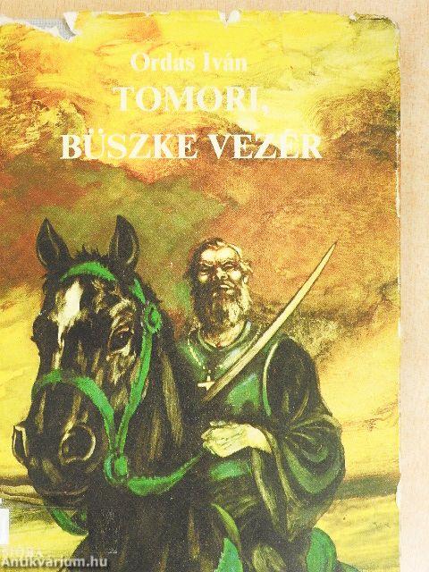 Tomori, büszke vezér