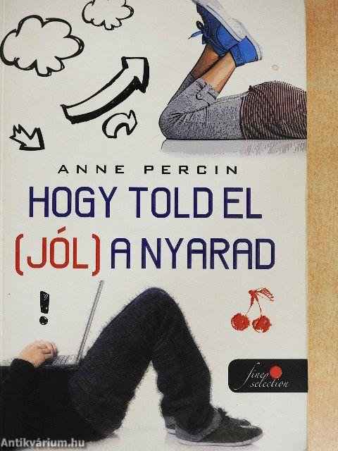 Hogy told el (jól) a nyarad