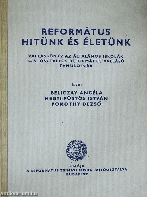 Református hitünk és életünk