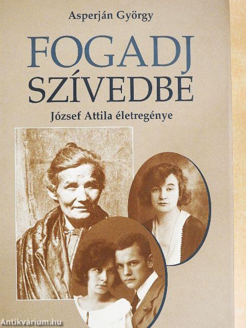 Fogadj szívedbe