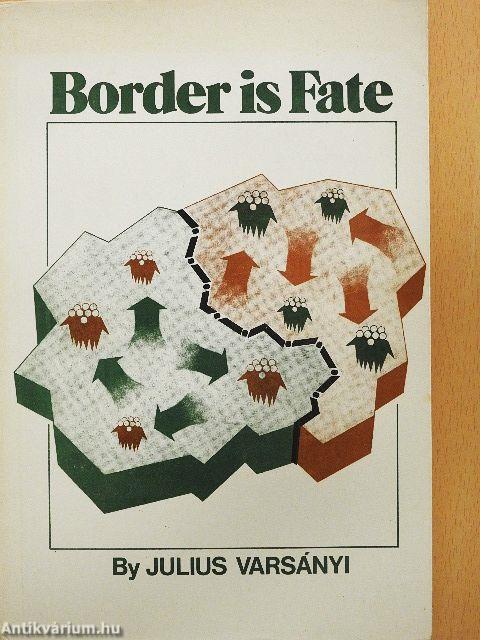 Border is Fate