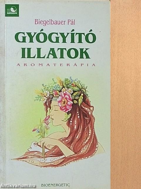 Gyógyító illatok