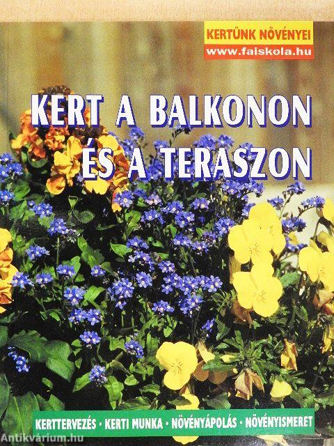 Kert a balkonon és a teraszon