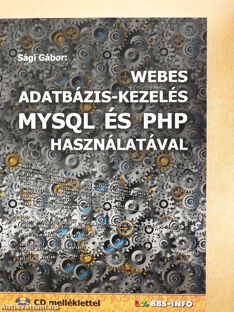 Webes adatbázis-kezelés MySQL és PHP használatával