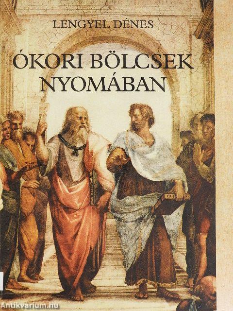 Ókori bölcsek nyomában