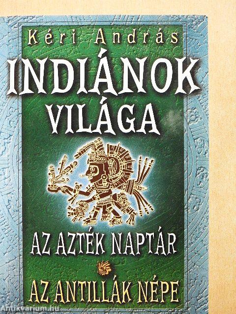 Indiánok világa I.