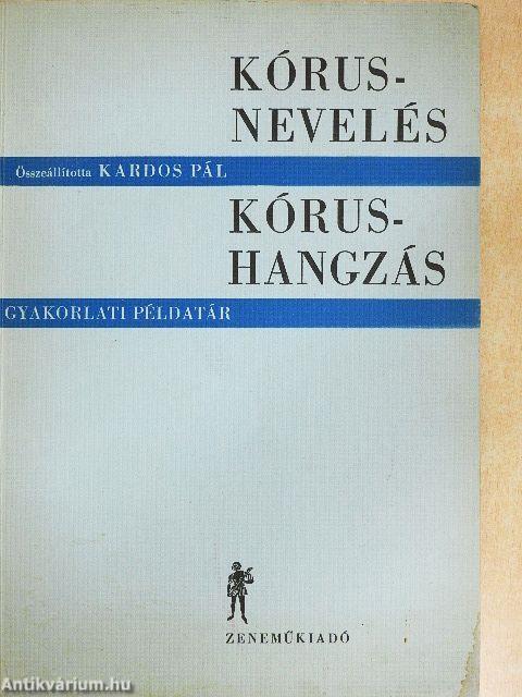 Kórusnevelés-kórushangzás