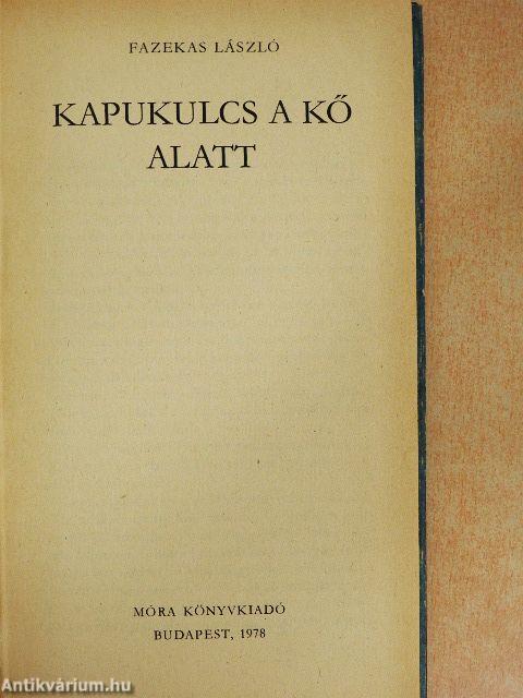 Kapukulcs a kő alatt