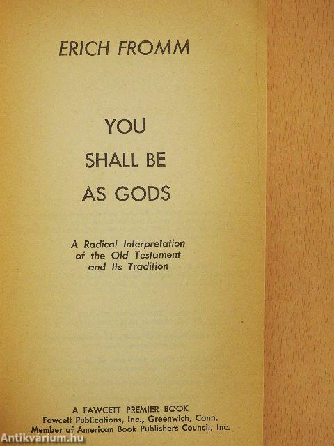 You shall be as Gods