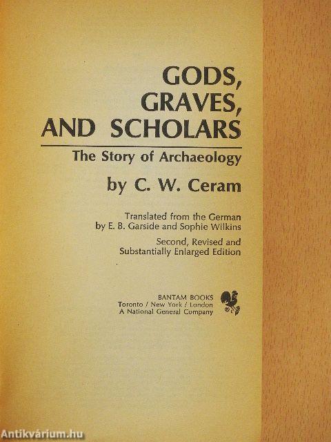 Gods, Graves and Scholars