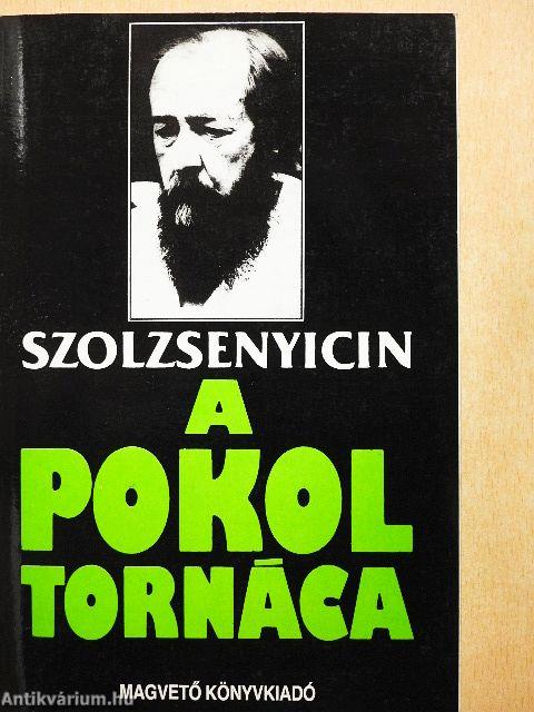 A pokol tornáca I-II.