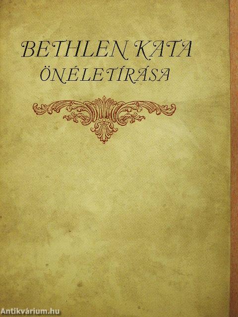 Bethlen Kata önéletírása