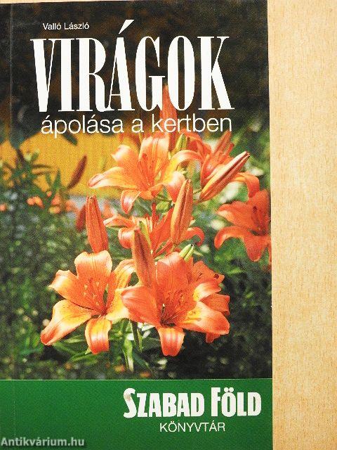 Virágok ápolása a kertben
