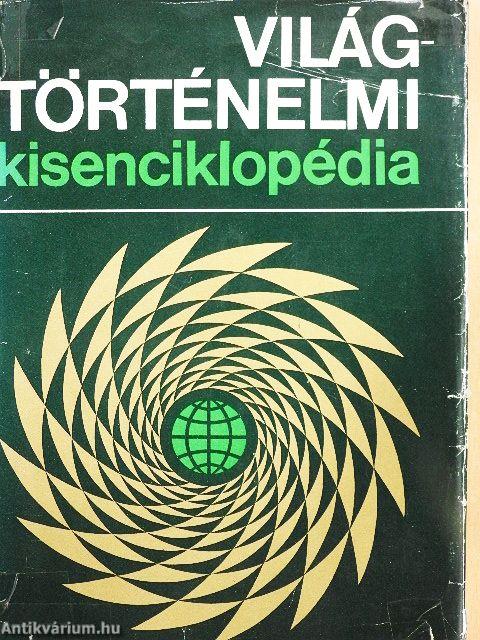 Világtörténelmi kisenciklopédia