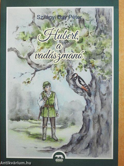 Hubert, a vadászmanó