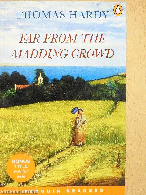 Far from the Madding Crowd