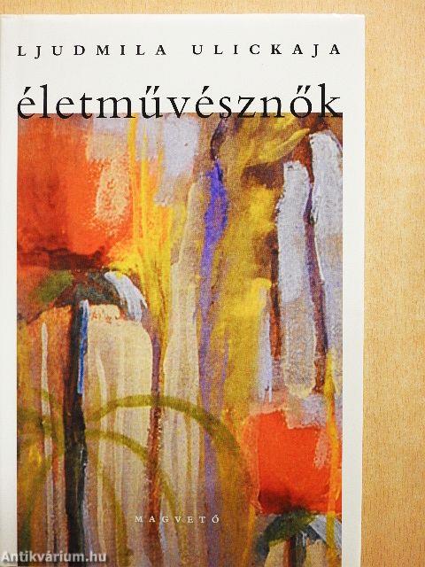 Életművésznők