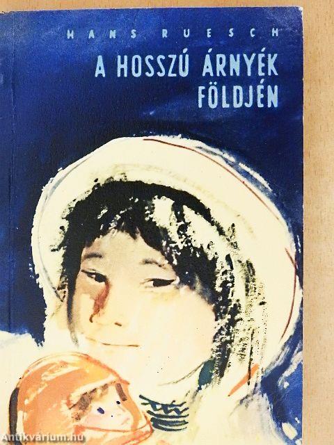 A hosszú árnyék földjén