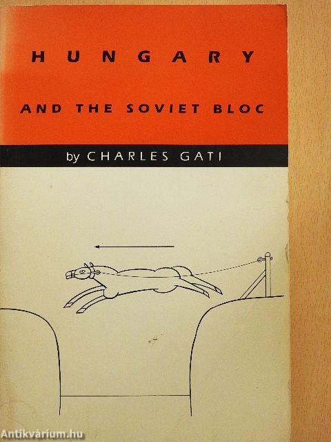 Hungary and the Soviet Bloc