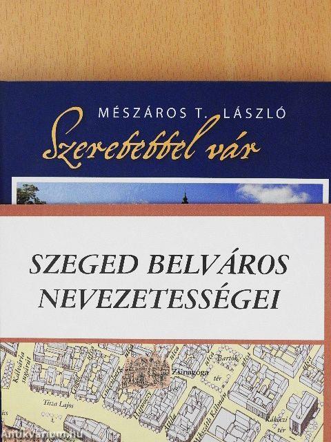 Szeretettel vár Szeged - CD-vel
