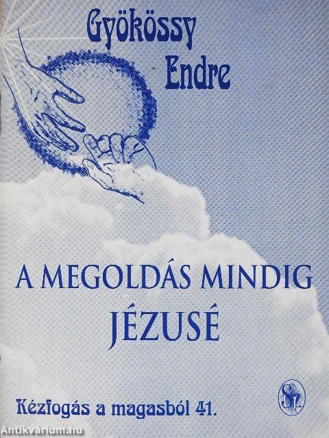 A megoldás mindig Jézusé