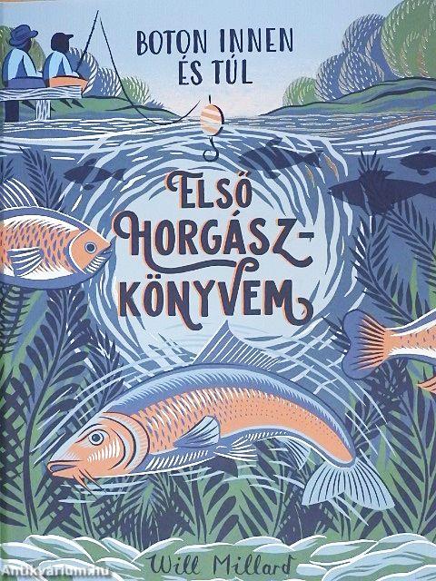 Első horgászkönyvem