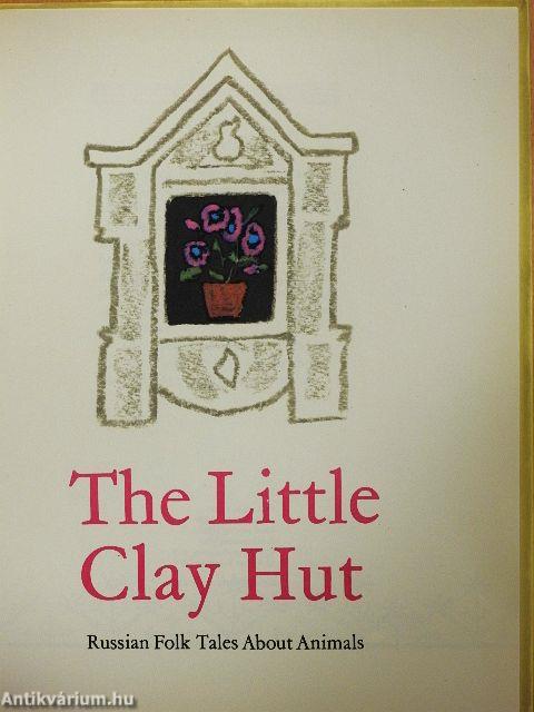 The Little Clay Hut