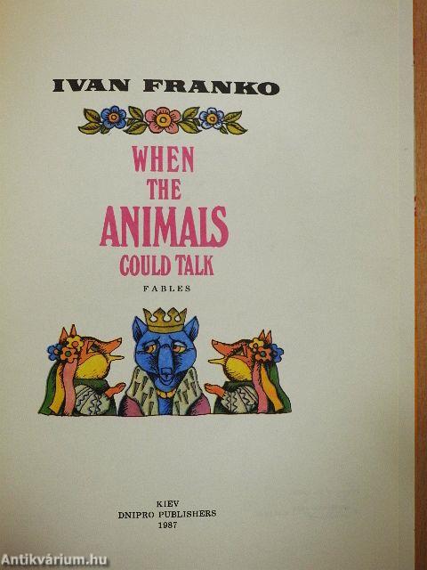 When the animals could talk