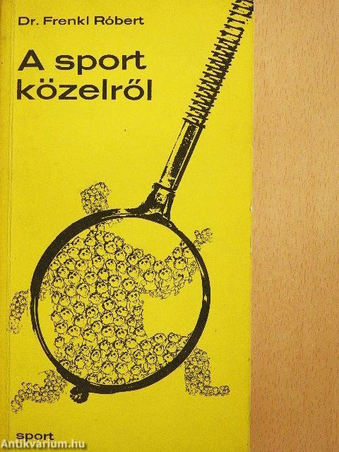 A sport közelről