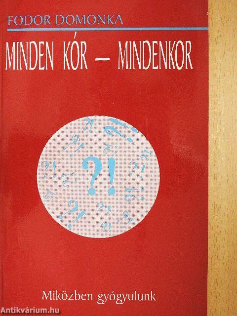 Minden kór - mindenkor