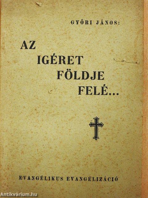 Az igéret földje felé...