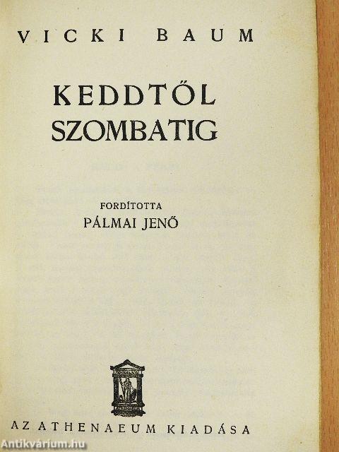Keddtől szombatig