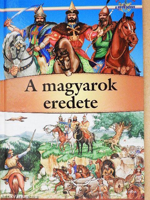 A magyarok eredete