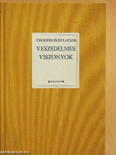 Veszedelmes viszonyok