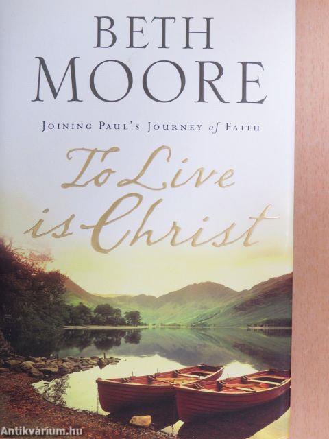 To Live is Christ