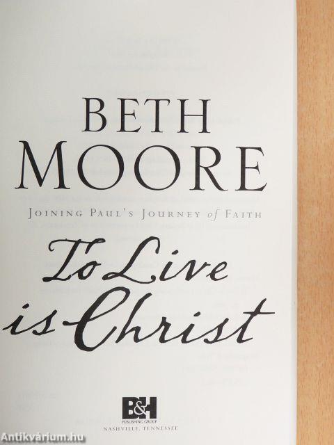 To Live is Christ