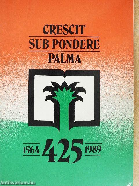 "Crescit Sub Pondere Palma"