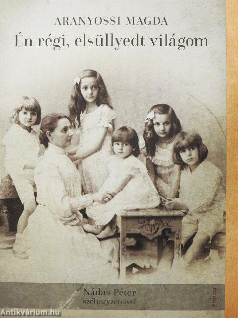 Én régi, elsüllyedt világom