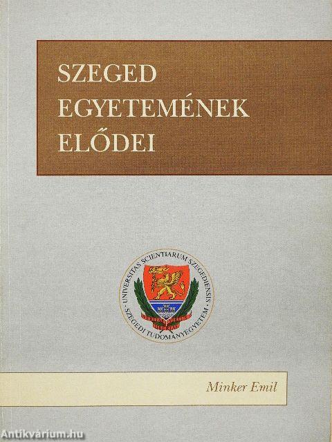 Szeged egyetemének elődei