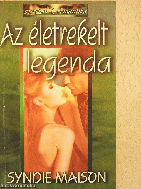 Az életrekelt legenda