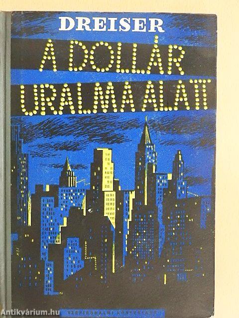 A dollár uralma alatt