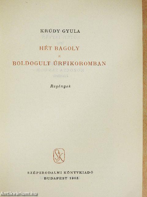 Hét Bagoly/Boldogult úrfikoromban