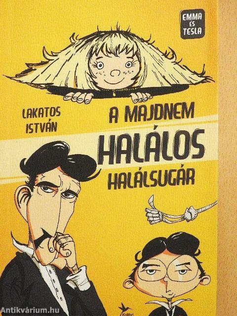 A majdnem halálos halálsugár