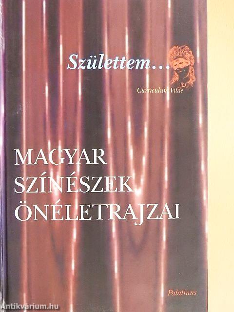 Magyar színészek önéletrajzai