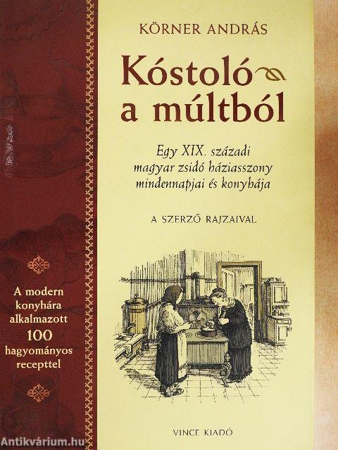 Kóstoló a múltból